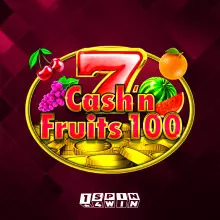 Cash'n Fruits 100 Cash'n Fruits 100